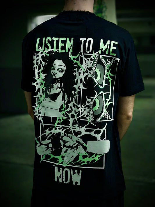 T-SHIRT LISTEN TO ME NOW
